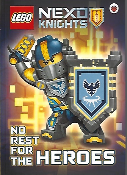 LEGO NEXO KNIGHT – No Rest For Heroes – co-written with Mark Hoffmeier
