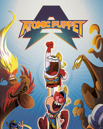 Atomic Puppet – wrote pilot, bible